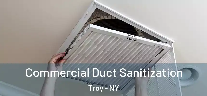  Commercial Duct Sanitization Troy - NY